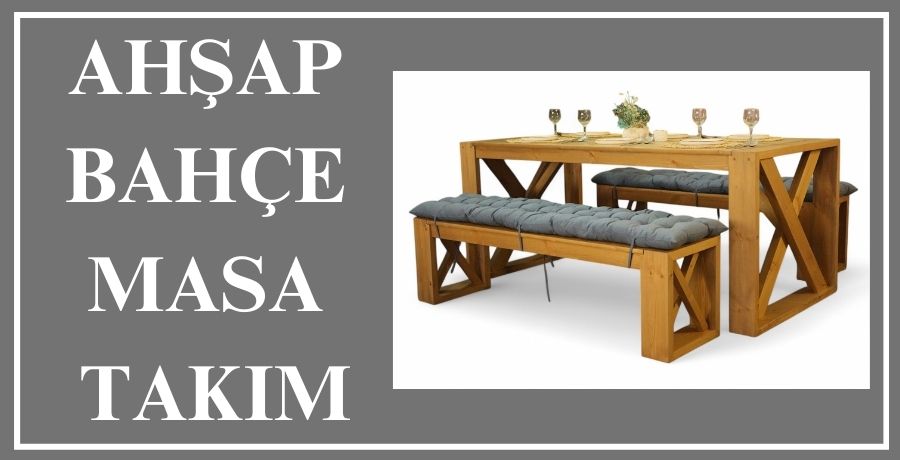 Bahçe Masa Takımları