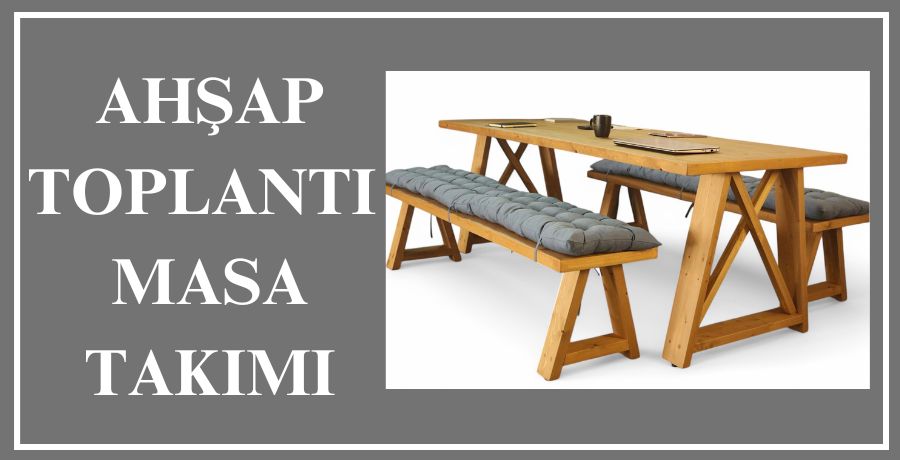 Toplantı Masası Takımları
